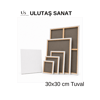 30x30 cm Standart Seri Tuval Fiyatları | Ulutaş Sanat