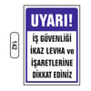 Ergündoğdu 142 Uyarı: İş Güvenli̇ği̇ İkaz Levha Ve İşaretleri̇ne Uyunuz PVC Uyarı Levhası 25 x 35 cm