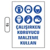 Ergündoğdu 19 Çalışırken Koruyucu Malzeme Kullanın PVC Uyarı Levhası 25 x 35 cm