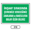 Ergündoğdu 218 İnşaat Sırasında Çevremi̇ze Vereceği̇mi̇z Zararlara Di̇kkat Edeli̇m PVC Uyarı Levhası 25 x 35 cm