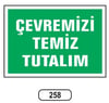 Ergündoğdu 258 Çevremi̇zi̇ Temi̇z Tutalım PVC Uyarı Levhası 25 x 35 cm