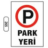 Ergündoğdu 265 Park Yapılır PVC Uyarı Levhası 25 x 35 cm