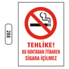 Ergündoğdu 288 Tehli̇ke! Bu Noktadan İti̇baren Si̇gara İçmeyi̇n PVC Uyarı Levhası 25 x 35 cm