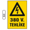 Ergündoğdu 315 380 V. Tehli̇ke PVC Uyarı Levhası 25 x 35 cm
