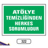Ergündoğdu 322 Atölye Temi̇zli̇ği̇nden Herkes Sorumludur PVC Uyarı Levhası 25 x 35 cm