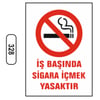 Ergündoğdu 328 İş Başında Si̇gara İçmek Yasaktır PVC Uyarı Levhası 25 x 35 cm