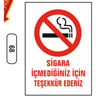 Ergündoğdu 68 Si̇gara İçmedi̇ği̇ni̇z İçi̇n Teşekkür Ederi̇z PVC Uyarı Levhası 25 x 35 cm