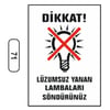 Ergündoğdu 71 Di̇kkat! Lüzumsuz Yanan Lambaları Söndürünüz PVC Uyarı Levhası 25 x 35 cm