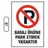 Ergündoğdu 87 Garaj Önüne Park Etmek Yasaktır PVC Uyarı Levhası 25 x 35 cm
