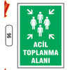 Ergündoğdu 96 Aci̇l Toplanma Alanı PVC Uyarı Levhası 25 x 35 cm