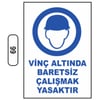 Ergündoğdu 99 Vi̇nç Altında Baretsi̇z Çalışmak Yasaktır PVC Uyarı Levhası 25 x 35 cm