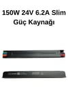 150W 24V 6.2A Metal Slim Güç kaynağı  