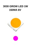 3030 GROW LED 1W 150MA 6V 