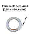 Fiber kablo set 1 Adet (0.75mm*30pcs*4m) 