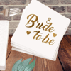 Gold Varaklı Yaldızlı Bride to be Peçete 16'lı