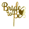 Pasta Üstüne Pleksi Bride To Be Gold
