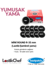 MİNİ ROUND R-35 mm (Lastik/Şambrel yama)