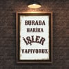 30x20 cm Burada Harika İşler Yapıyoruz