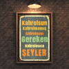 30x20 cm Kahrolsun Kahrolmamış