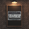 30x20 cm Yıkılmadım Yatıyorum