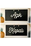 AÇIK / KAPALI Yazılı Kapı Tabelası Seti – Minimalist Tasarım Pleksi Dekor