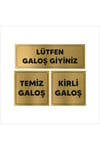 Lütfen Galoş Giyiniz – Temiz / Kirli Galoş Tabelası Seti (3'lü Hijyen Uyarı Levhası)