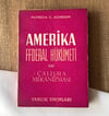 Amerika Federal Hükümeti ve Çalışma Mekanizması