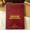 Anatolian HandiCrafts From Past To The Future