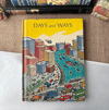 Days and Ways
