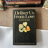 Deliver Us From Love
