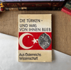 Die Türken - Und Was Von Ihnen Blieb
