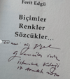 Ferit Edgü'den İmzalı ve İthaflı, Biçimler Renkler Sözcükler