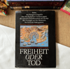 Freiheit Oder Tod