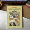 Halil İnalcık'dan İmzalı ve İthaflı Turkey And Europe in History