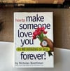 How to Make Someone Love You Forever in 90 Minutes or Less