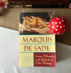 Justine, Philosophy in the Bedroom, and Other Writings, Marquis de Sade