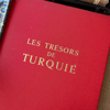Le Tresors de Turquie