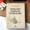 Osmanlı Padişah Tuğraları