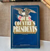 Our Country's Presidents