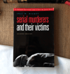 Serial Murderers and their Victims