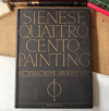 Sienese Quattro Cento Painting - John Pope Hennessy
