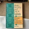 State, Society, and Law in Islam: Ottoman Law in Comparative Perspective