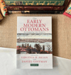The Early Modern Ottomans
