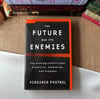 The Future And Its Enemies