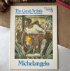 The Great Artists Michelangelo