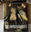 The Impressionists - William Gaunt