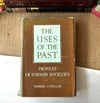 The Uses Of The Past - Herbert J. Müller