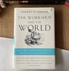 The Workshop and the World: What Ten Thinkers Can Teach Us About Science and Authority