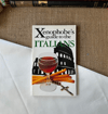 The Xenophobe's Guide To The Italians