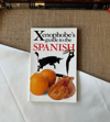 The Xenophobe's Guide To The Spanish
